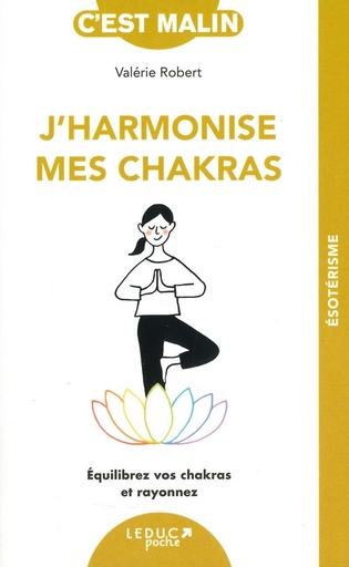 J'harmonise mes chakras c'est malin