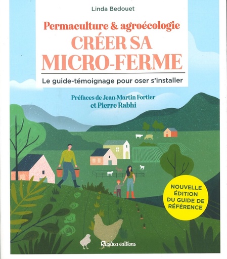 Permaculture & agroécologie Créer sa micro-ferme (nelle édition)