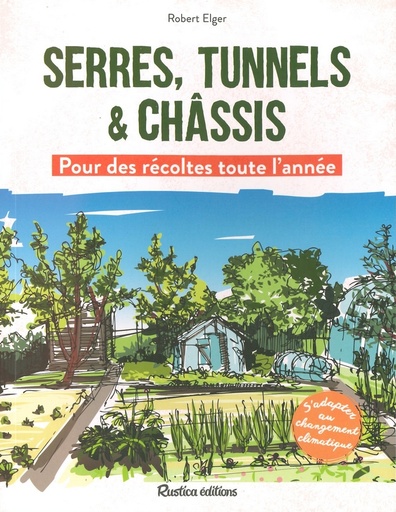 Serres, tunnels et châssis