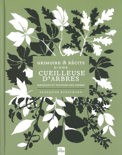 Grimoire & récits d'une cueilleuse d'arbres