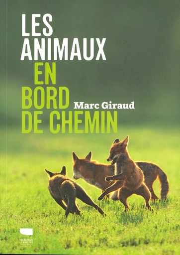 Les animaux en bord de chemin
