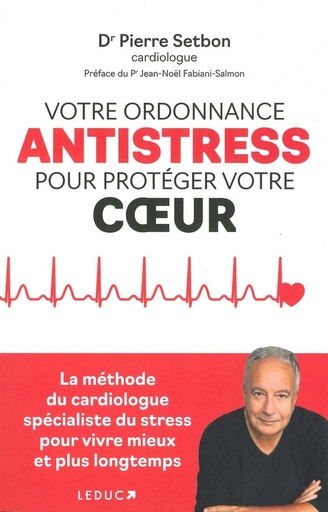 Votre ordonnance antistress pour protéger votre coeur