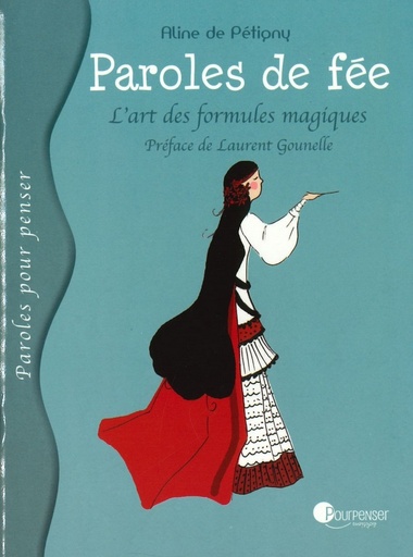 Paroles de fée - L'art des formules magiques