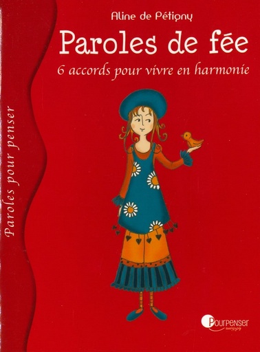 Paroles de fée - 6 accords pour vivre en harmonie