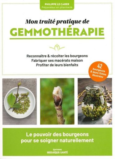 Mon traité pratique de gemmothérapie