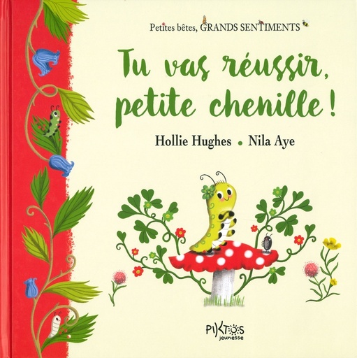 Tu vas réussir, petite chenille!