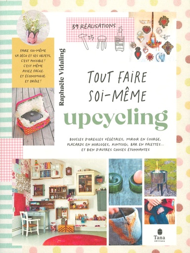 Tout faire soi-même Upcycling