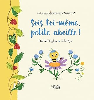 Sois toi-même petite abeille!