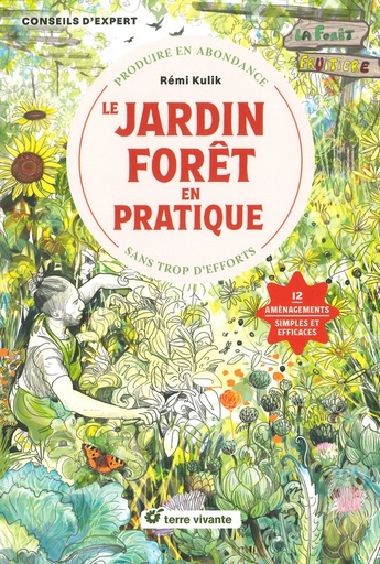 Le jardin forêt en pratique