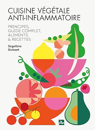 cuisine végétale anti-inflammatoire