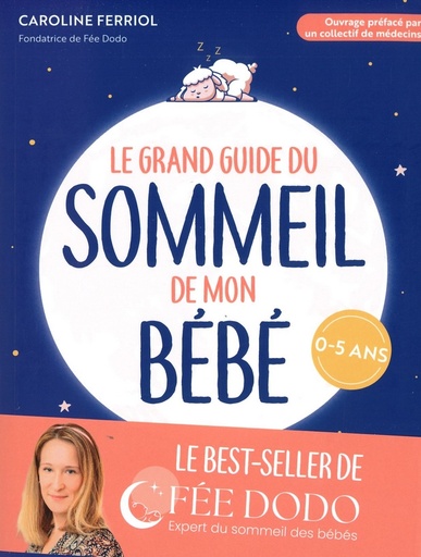 Le grand guide du sommeil de mon bébé