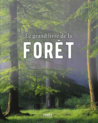 Le grand livre de la forêt