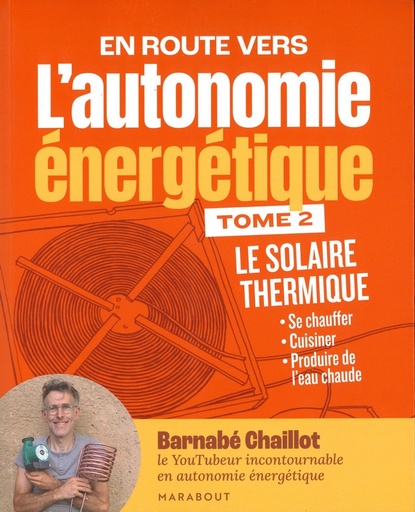 L'autonomie énergétique - T2 Le solaire thermique