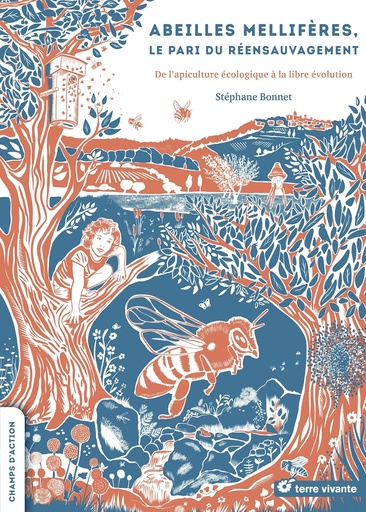 Abeilles mellifères le pari du réensauvagement