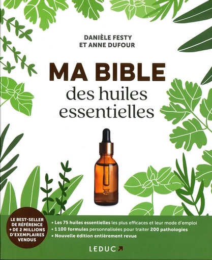 Ma bible des huiles essentielles - Nelle édition