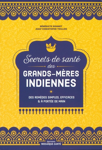 Secrets de santé des grands-mères indiennes