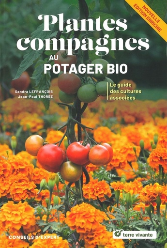 Plantes compagnes au potager bio - Nelle édition
