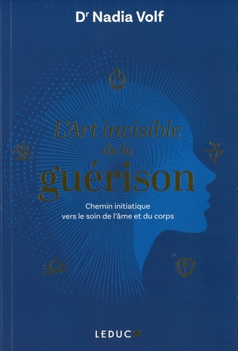 L'art invisible de la guérison