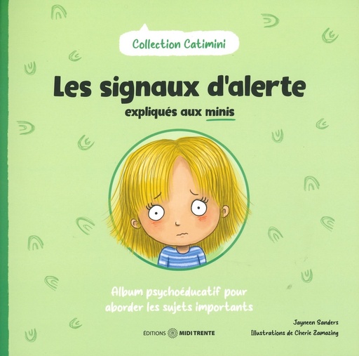 Les signaux d'alerte expliqués aux minis