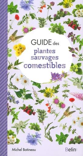 Guide des plantes sauvages comestibles - Belin