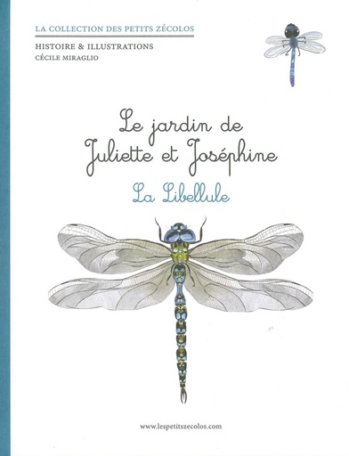 Le jardin de Juliette et Joséphine - La libellule