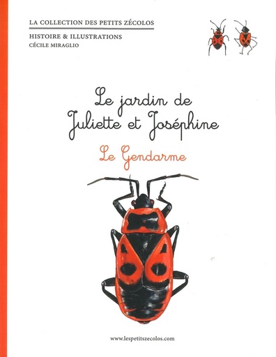 Le jardin de Juliette et Joséphine - Le gendarme
