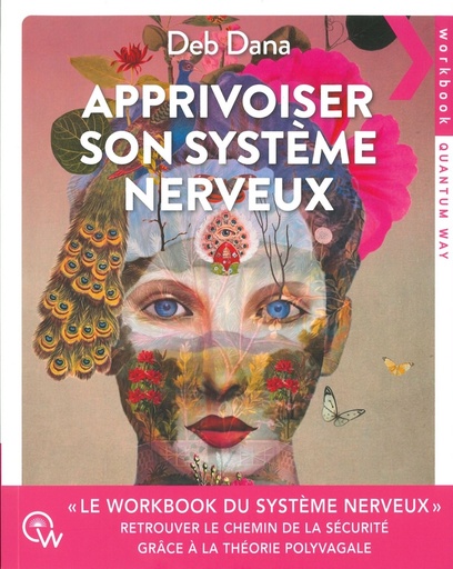 Apprivoiser son système nerveux