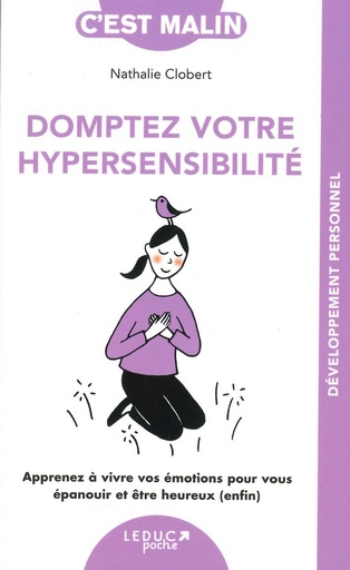 Domptez votre hypersensibilité, c'est malin