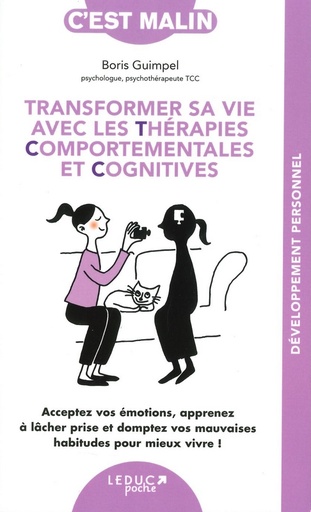 Transformer sa vie avec les thérapies comportementales et cognitives