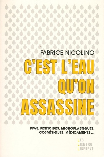 C'est l'eau qu'on assassine