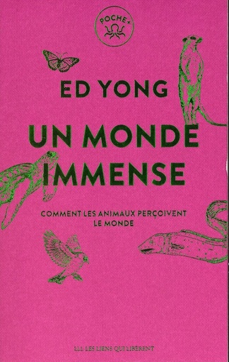Un monde immense comment les animaux perçoivent le monde
