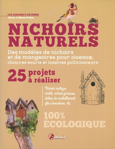 Nichoirs naturels - 25 projets