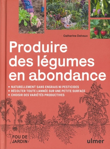 Produire des légumes en abondance