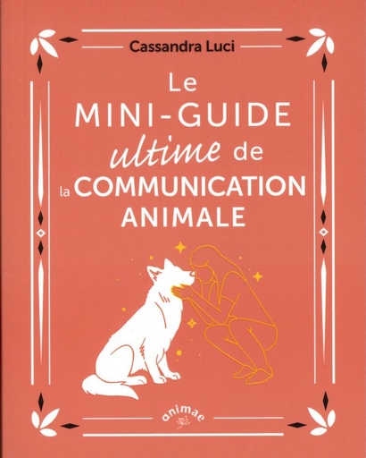 Mini-guide ultime de la communication animale