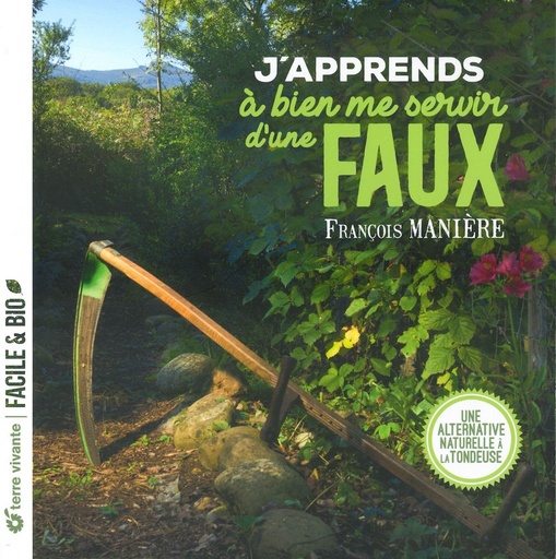 J'apprends à bien me servir d'une faux