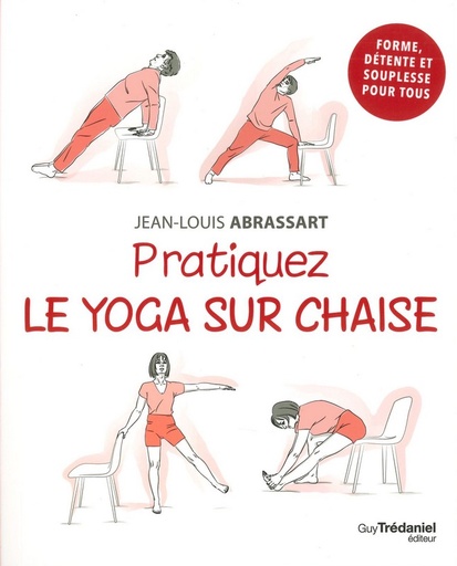 Pratiquez le yoga sur chaise