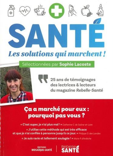 Santé - Les solutions qui marchent!