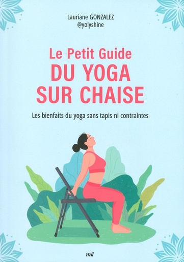 Le petit guide du yoga sur chaise
