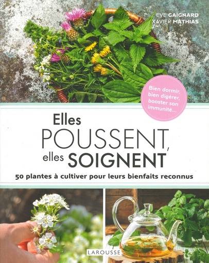 Elles poussent, elles soignent