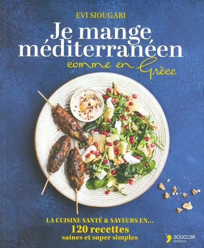 Je mange méditerranéen comme en Grèce