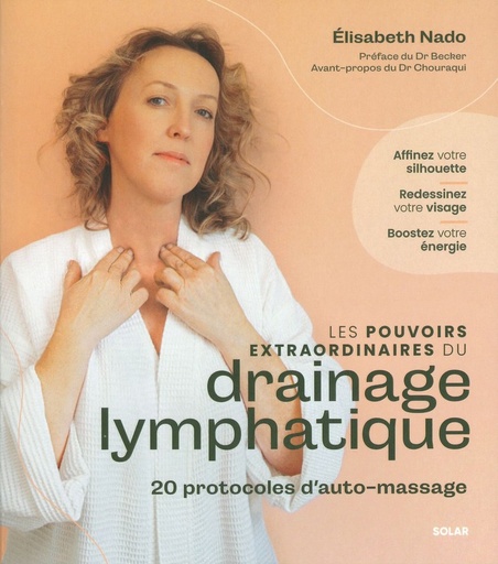 Les pouvoirs extraordinaires du drainage lymphatique