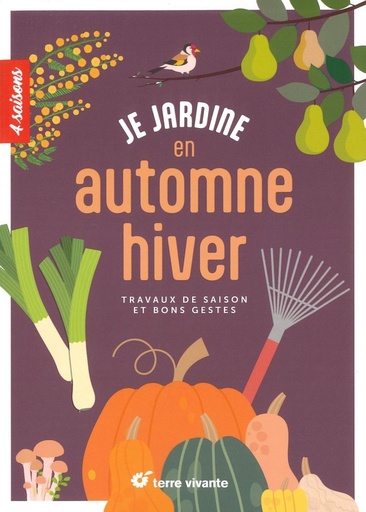 Je jardine en automne et en hiver